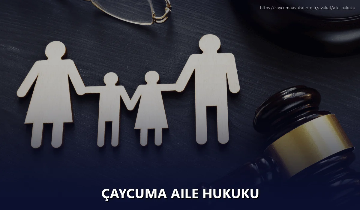 Çaycuma Aile Hukuku