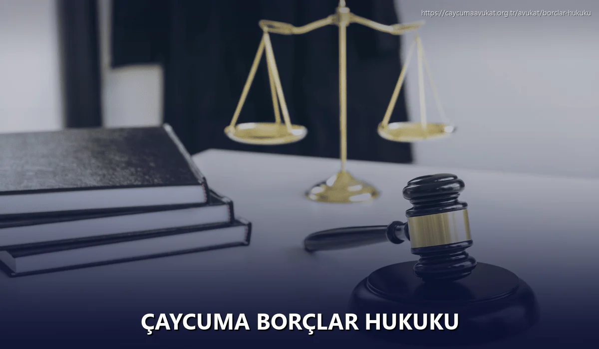 Çaycuma Borçlar Hukuku