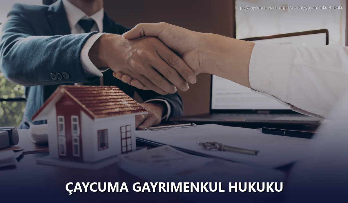 Çaycuma Gayrimenkul Hukuku