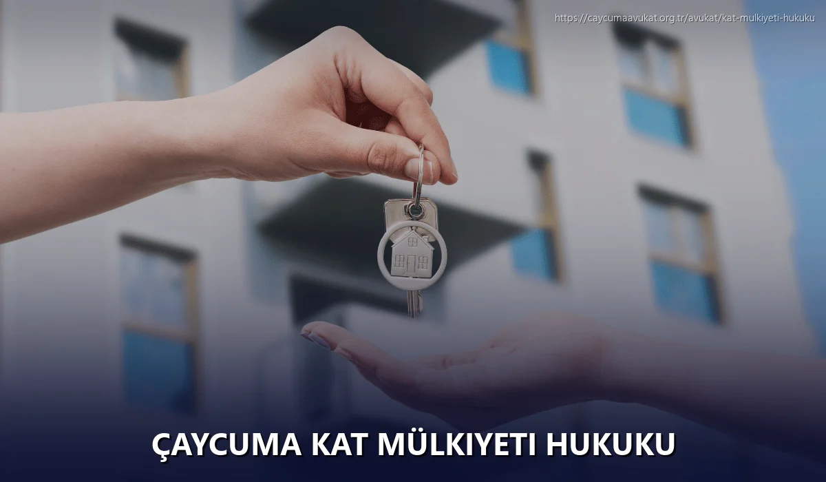Çaycuma Kat Mülkiyeti Hukuku