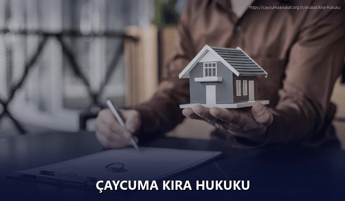 Çaycuma Kira Hukuku