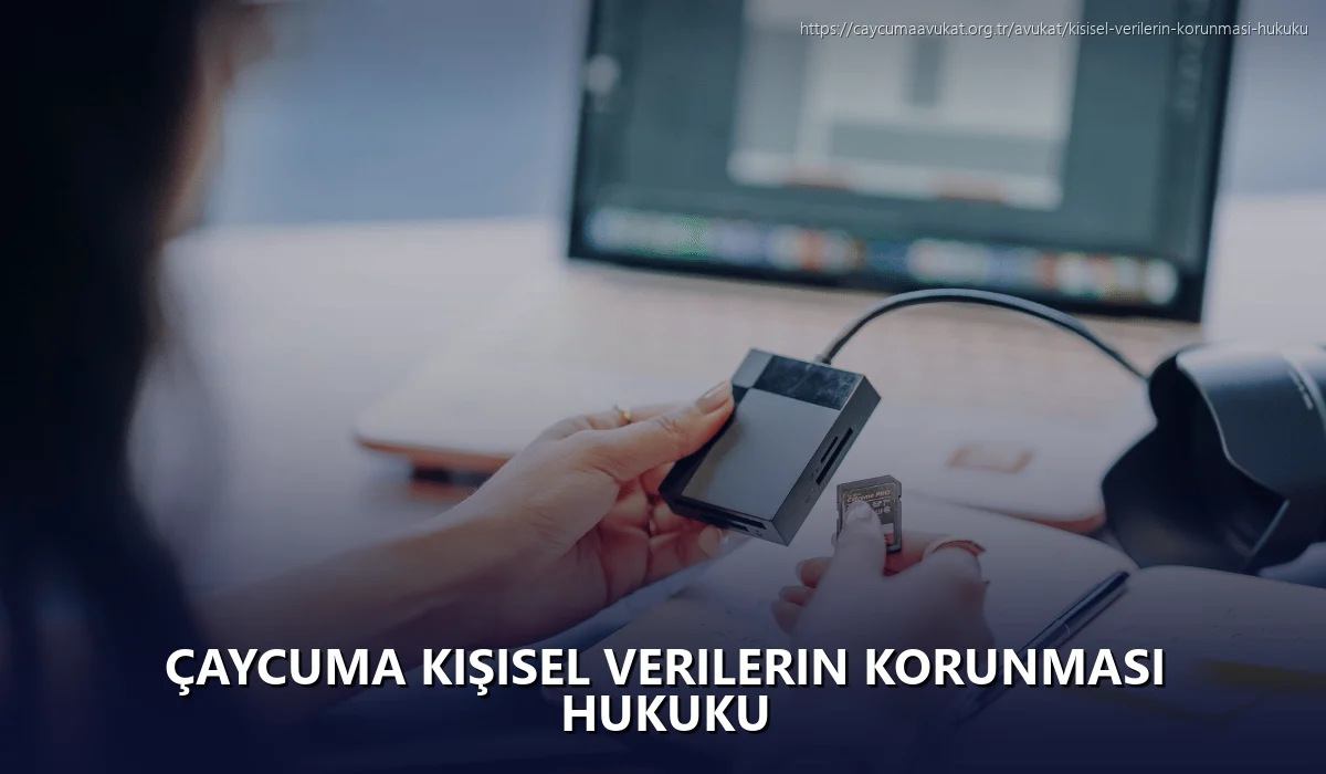 Çaycuma Kişisel Verilerin Korunması Hukuku