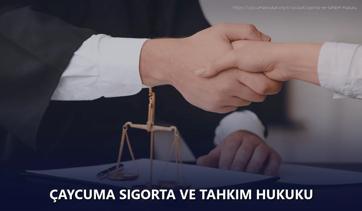 Çaycuma Sigorta ve Tahkim Hukuku
