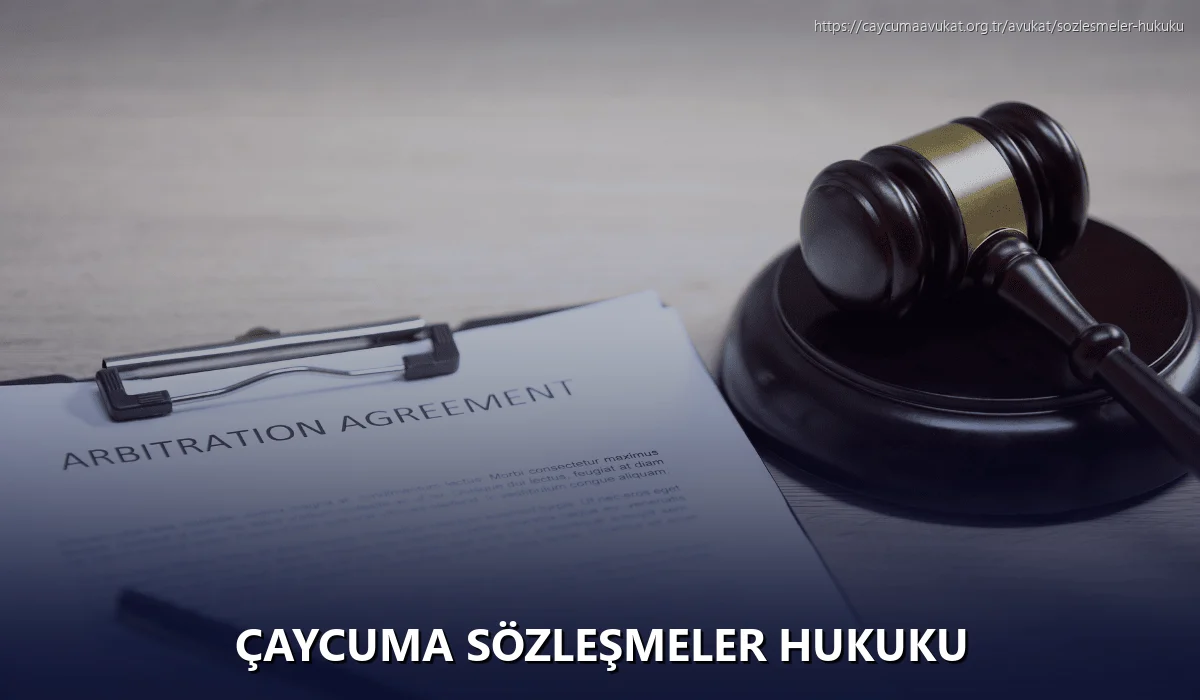 Çaycuma Sözleşmeler Hukuku