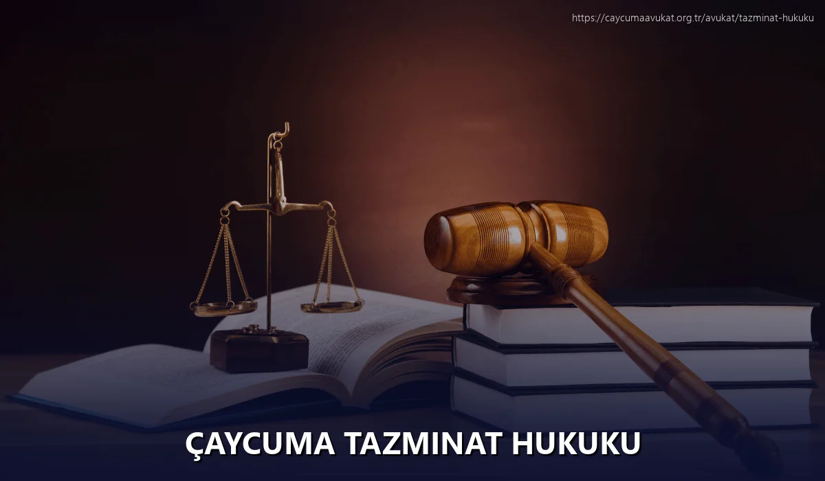 Çaycuma Tazminat Hukuku