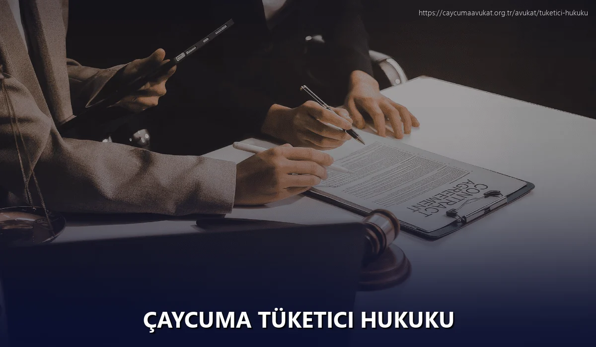 Çaycuma Tüketici Hukuku